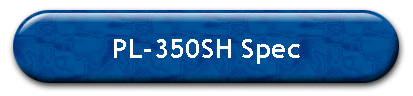 PL-350SH Spec