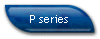 P series
